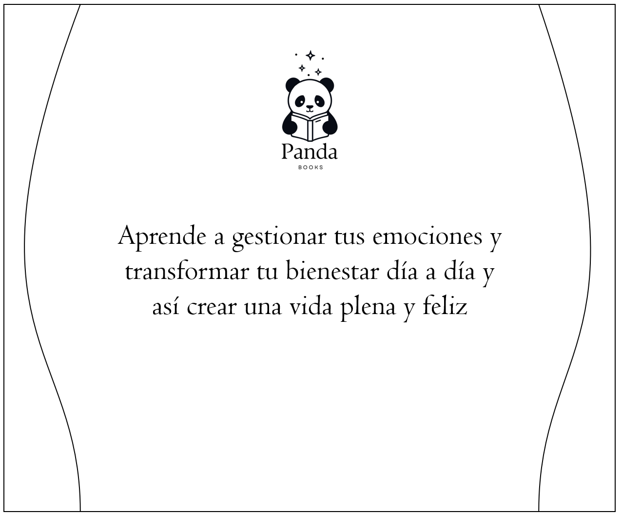 Cómo Hacer Que te Pasen Cosas Buenas: Entiende tu
Cerebro, Gestiona tus Emociones, Mejora tu Vida