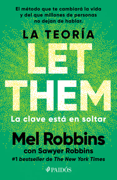 La Teoría Let Them. La clave Está en Soltar: El Método que te Puede Cambiar la Vida y del que Millones de Personas no Dejan de Hablar